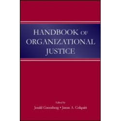 Handbook of Organizational Justice Handbook of Organizational Justice