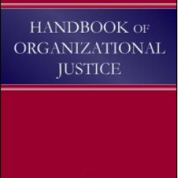 Handbook of Organizational Justice Handbook of Organizational Justice