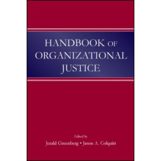 Handbook of Organizational Justice