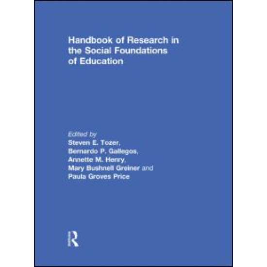 Handbook of Research in the Social Foundations of Education