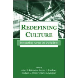 Redefining Culture Redefining Culture