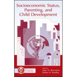 Socioeconomic Status, Parenting, and Child Development