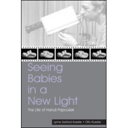 Seeing Babies in a New Light Seeing Babies in a New Light