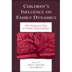 Children's Influence on Family Dynamics Children's Influence on Family Dynamics