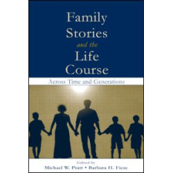 Family Stories and the Life Course
