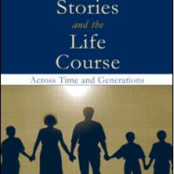 Family Stories and the Life Course Family Stories and the Life Course