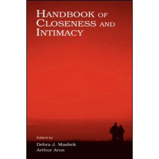 Handbook of Closeness and Intimacy