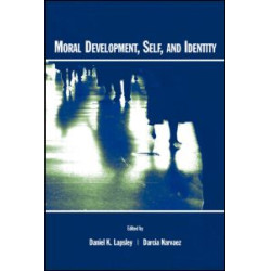 Moral Development, Self, and Identity Moral Development, Self, and Identity