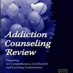 Addiction Counseling Review Addiction Counseling Review