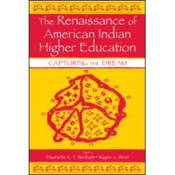 The Renaissance of American Indian Higher Education