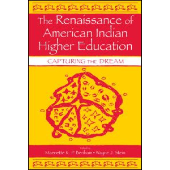 The Renaissance of American Indian Higher Education