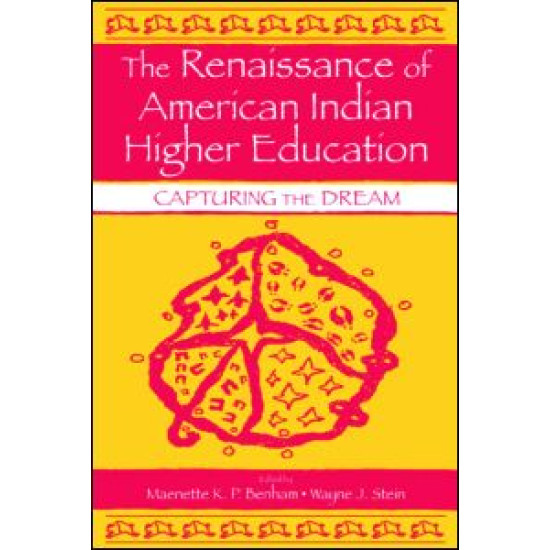 The Renaissance of American Indian Higher Education