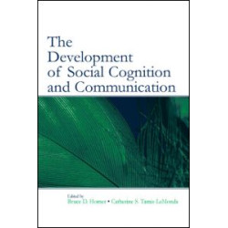 The Development of Social Cognition and Communication