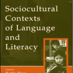 Sociocultural Contexts of Language and Literacy Sociocultural Contexts of Language and Literacy