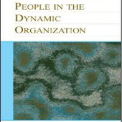 Leading and Managing People in the Dynamic Organization