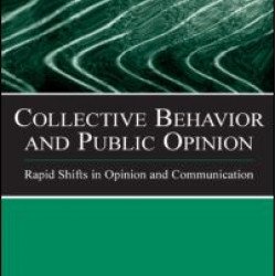 Collective Behavior and Public Opinion Collective Behavior and Public Opinion