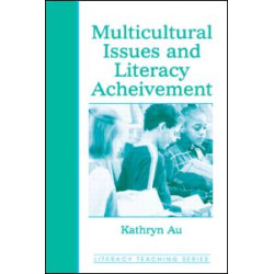 Multicultural Issues and Literacy Achievement Multicultural Issues and Literacy Achievement