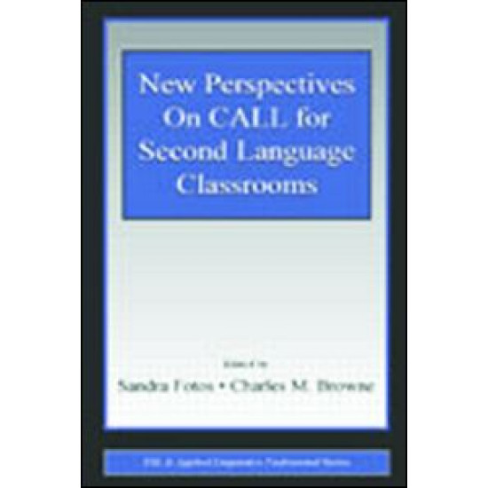 New Perspectives on CALL for Second Language Classrooms