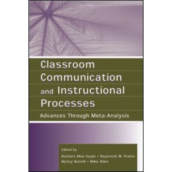 Classroom Communication and Instructional Processes
