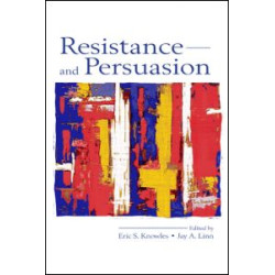 Resistance and Persuasion Resistance and Persuasion