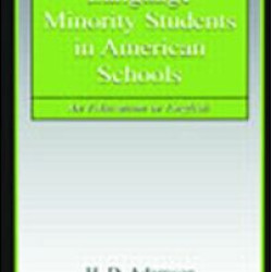 Language Minority Students in American Schools Language Minority Students in American Schools