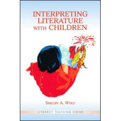Interpreting Literature With Children Interpreting Literature With Children