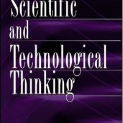 Scientific and Technological Thinking Scientific and Technological Thinking