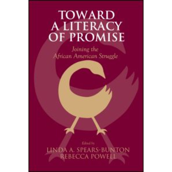 Toward a Literacy of Promise Toward a Literacy of Promise