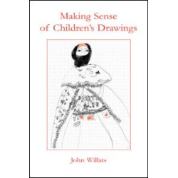 Making Sense of Children's Drawings Making Sense of Children's Drawings