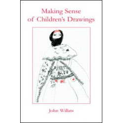 Making Sense of Children's Drawings Making Sense of Children's Drawings