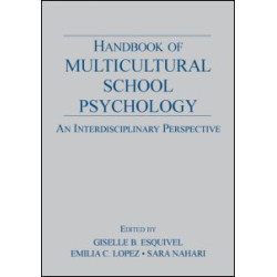 Handbook of Multicultural School Psychology Handbook of Multicultural School Psychology