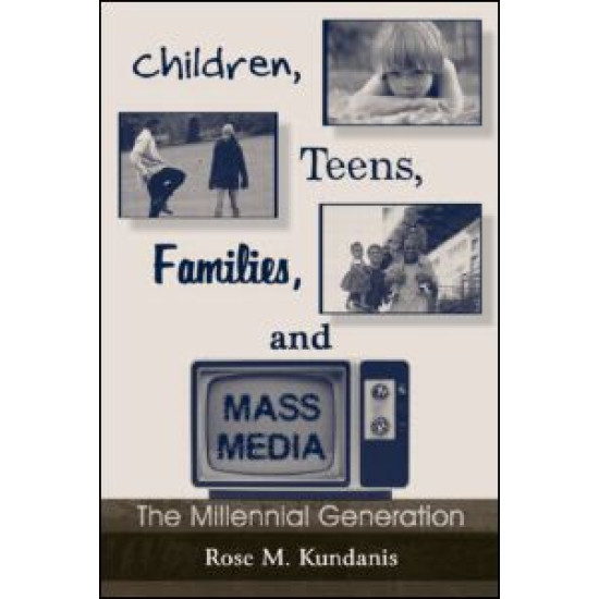 Children, Teens, Families, and Mass Media