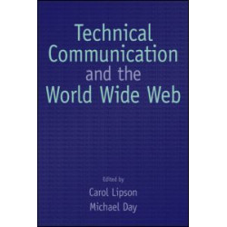 Technical Communication and the World Wide Web Technical Communication and the World Wide Web