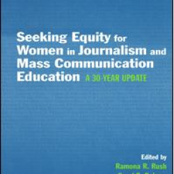 Seeking Equity for Women in Journalism and Mass Communication Education Seeking Equity for Women in Journalism and Mass Communication Education
