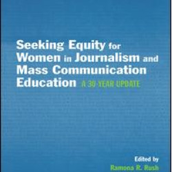 Seeking Equity for Women in Journalism and Mass Communication Education Seeking Equity for Women in Journalism and Mass Communication Education