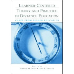 Learner-Centered Theory and Practice in Distance Education Learner-Centered Theory and Practice in Distance Education