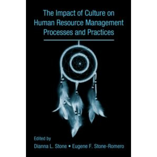 The Influence of Culture on Human Resource Management Processes and Practices The Influence of Culture on Human Resource Management Processes and Practices