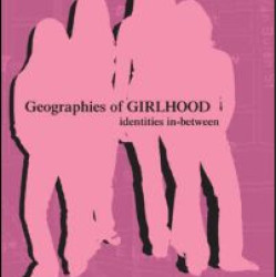Geographies of Girlhood