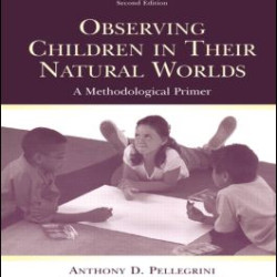 Observing Children in Their Natural Worlds Observing Children in Their Natural Worlds