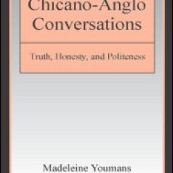 Chicano-Anglo Conversations Chicano-Anglo Conversations