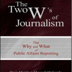 The Two W's of Journalism The Two W's of Journalism