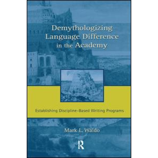 Demythologizing Language Difference in the Academy