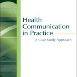 Health Communication in Practice Health Communication in Practice