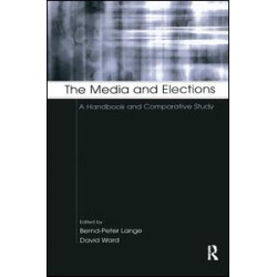 The Media and Elections The Media and Elections