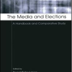 The Media and Elections The Media and Elections