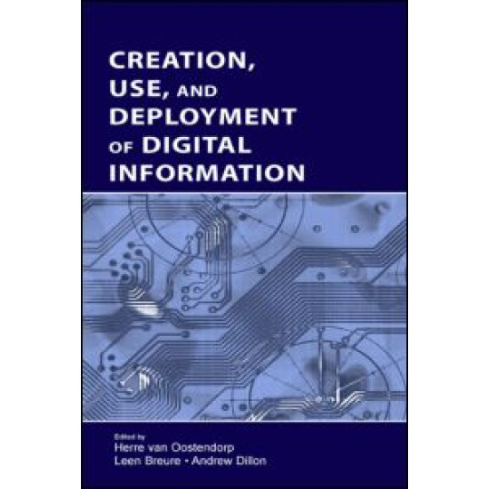 Creation, Use, and Deployment of Digital Information