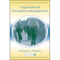 Organizational Perception Management Organizational Perception Management