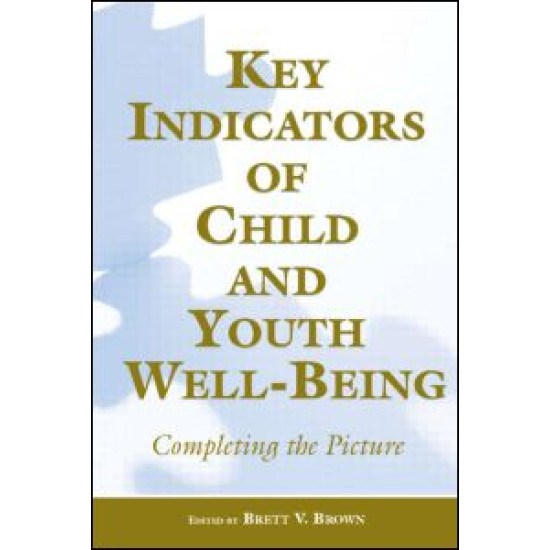 Key Indicators of Child and Youth Well-Being Key Indicators of Child and Youth Well-Being