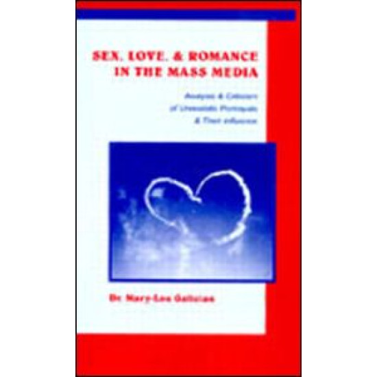 Sex, Love, and Romance in the Mass Media