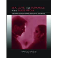 Sex, Love, and Romance in the Mass Media